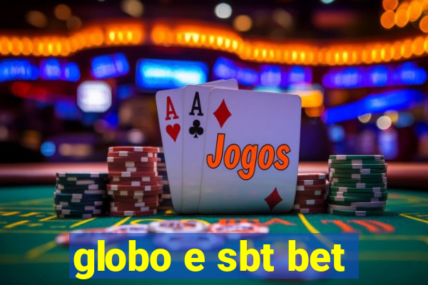 globo e sbt bet